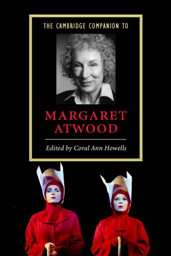 The Cambridge Companion to Margaret Atwood (Cambridge Companions to Literature) (Cambridge Companions to Literature)