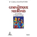La gymnastique des neurones