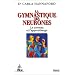 La gymnastique des neurones