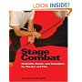 Stage Combat: Fisticuffs, Stunts, and Swordplay for Theater and Film