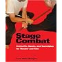 Stage Combat: Fisticuffs, Stunts, and Swordplay for Theater and Film