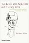 T. S. Eliot, anti-Semitism, and literary form