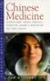 Chinese Medicine: Acupuncture, Herbal Remedies, Nutrition, Qigong and Meditation for Total Health (Health Essentials)