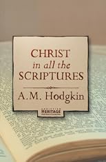 Christ in All the Scriptures (Bible reference library)