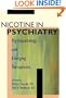 Nicotine in Psychiatry: Psychopathology and Emerging Therapeutics (Clinical Practice)