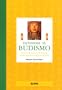 Entender el Budismo: Origenes, creencias, practicas, textos sagrados, lugares sagrados (Entender series)