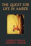 The Quest for Life in Amber