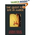 The Quest For Life In Amber (Helix Book) by  George Poinar