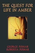 The Quest for Life in Amber (Helix books)