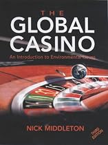The Global Casino: An Introduction to Environmental Issues (Arnold Publication)