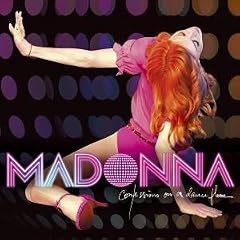 Confessions on a Dance Floor