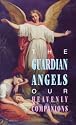 The Guardian Angels Our Heavenly Companions