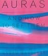 Auras and How to Read Them