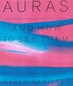 Auras and How to Read Them