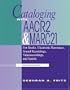 Cataloging With AACR2 and MARC 21: For Books, Electronic Resources, Sound Recordings, Videorecordings, and Serials