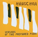 Versions of the Prepared Piano