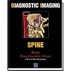 Diagnostic Imaging: Spine by Jeff Ross, Michael Brant-Zawadzki, Mark Chen, and Kevin Moore