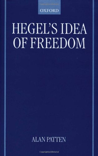 Hegel's Idea of Freedom (Oxford Philosophical Monographs)