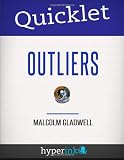 Quicklet  Outliers Malcolm Gladwell