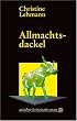 Allmachtsdackel. Der sechste Lisa-Nerz-Krimi