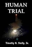Human Trial