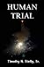Human Trial