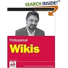 Click here to buy Professional Wikis (Programmer to Programmer) by  Mark S. Choate.