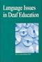 Language Issues in Deaf Education