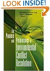 Promise and Performance Of Environmental Conflict Resolution