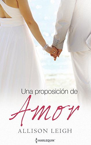 Una proposición de amor (Jazmín Especial Bodas) (Spanish Edition)