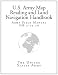 Army Field Manual FM 3-25.26 (U.S. Army Map Reading and Land Navigation Handbook)