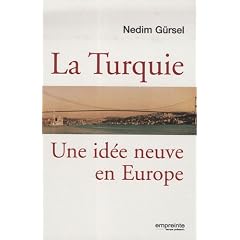 La Turquie : Une id�e neuve en Europe