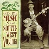 Old-Time Music From Southwest Virginia