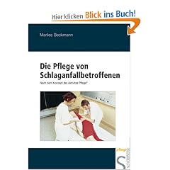 Die Pflege von Schlaganfallbetroffenen