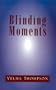 Blinding Moments: A Christian Romance Novel