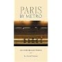 Paris by Metro: An Underground History