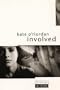 Involved