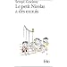 Le Petit Nicolas a des ennuis
