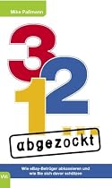 3-2-1... abgezockt. Wie eBay Betrüger abkassieren und wie Sie sich davor schützen