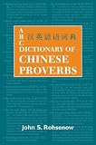 ABC Dictionary of Chinese Proverbs (ABC Chinese Dictionary Series)