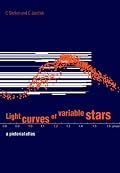 Light Curves of Variable Stars: A Pictorial Atlas