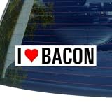 I Love Heart BACON - Window Bumper Sticker