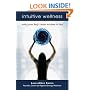 Intuitive Wellness: Using Your Body's Inner Wisdom to Heal