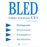 Bled, cahier d'activit�s CE1. Cycle 2, niveau 3par Bled