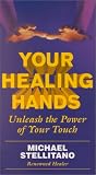 VHS : Your Healing Hands - Unleash the Power of Your Touch