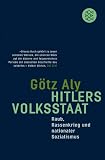 Hitlers Volksstaat - G�tz Aly