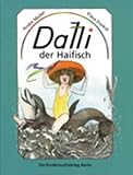 Dalli, der Haifisch - Andre sen. M&uuml;ller, Klaus Ensikat