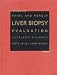 Book Liver Biopsy Evaluation:  Histologic Diagnoses with Clinical