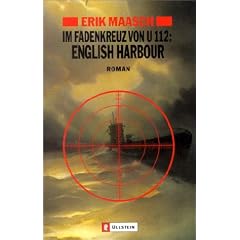 Im Fadenkreuz von U-112. English Harbour.