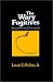 Books : The Wary Fugitives: Four Poets and the South (The Walter Lynwood Fleming Lectures in Southern History)